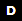 D